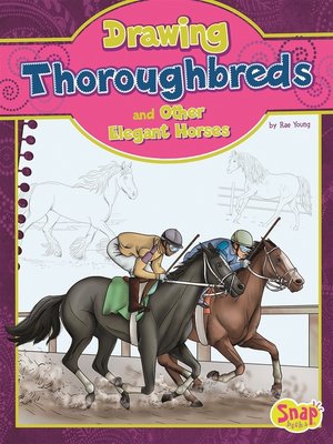 cover image of Drawing Thoroughbreds and Other Elegant Horses
